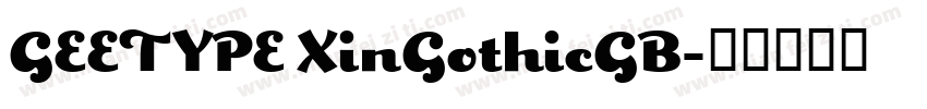 GEETYPE XinGothicGB字体转换